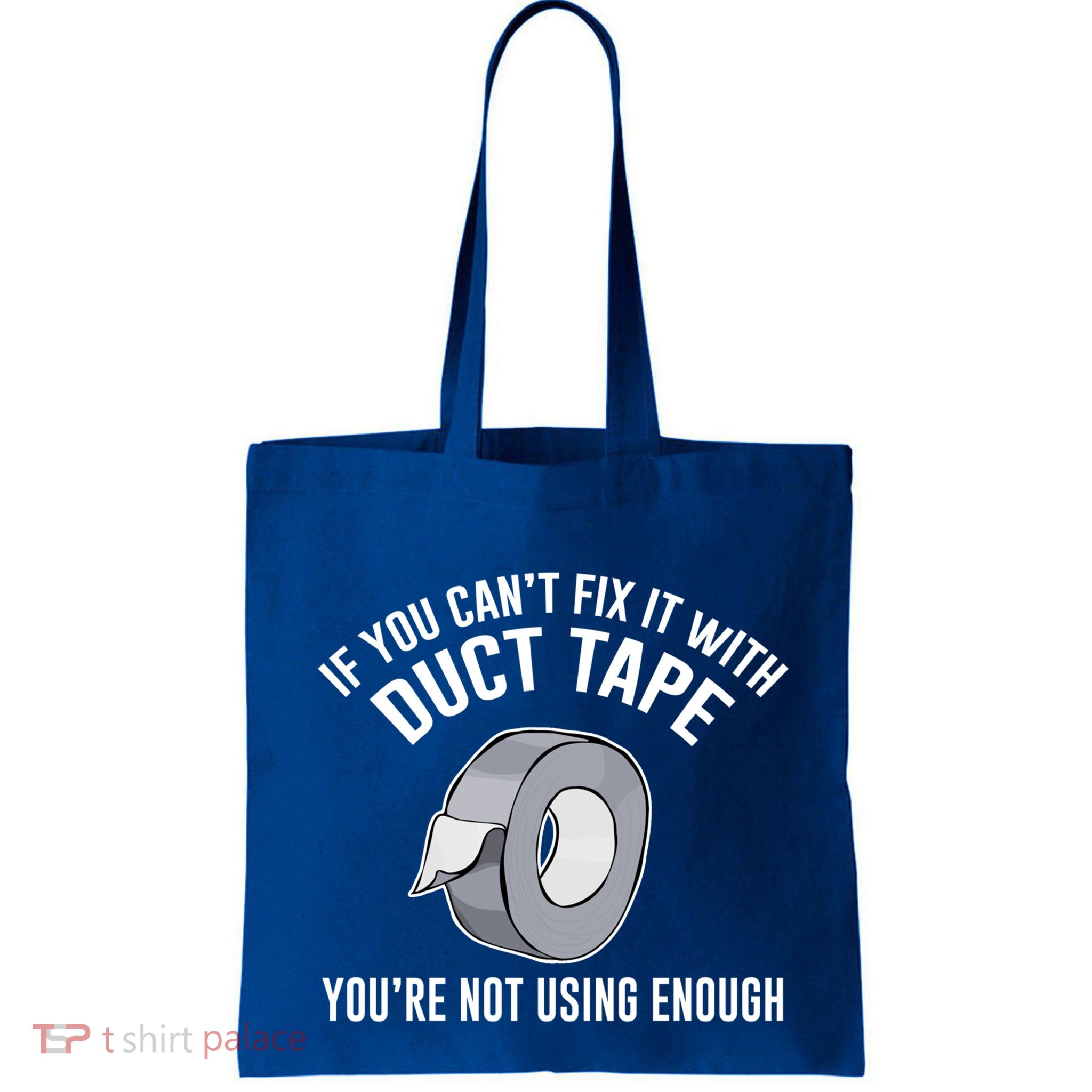If You Can't Fix It With Duct Tape Funny Meaningful Gift Bag