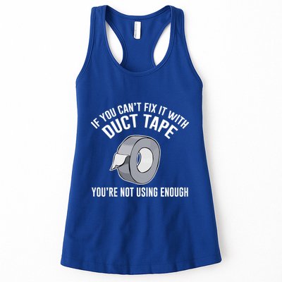 If You Can't Fix It With Duct Tape Funny Meaningful Gift Womens Tank Top