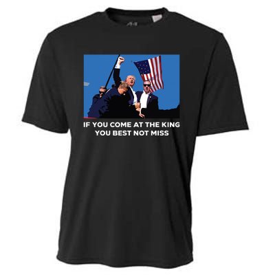 If You Come At The King You Best Not Miss Trump Shot Fist Cooling Performance Crew T-Shirt