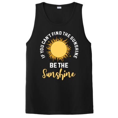 If You CanT Find The Sunshine Be The Sunshine Affirmation PosiCharge Competitor Tank