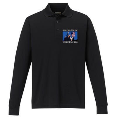 If You Come At The King You Best Not Miss Performance Long Sleeve Polo