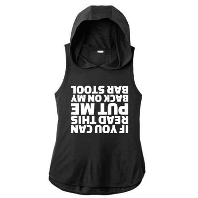 If You Can Read This Put Me Back Ladies PosiCharge Tri-Blend Wicking Draft Hoodie Tank