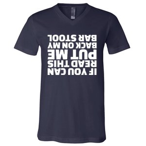 If You Can Read This Put Me Back V-Neck T-Shirt