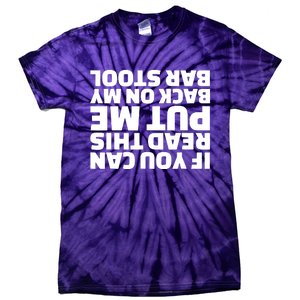 If You Can Read This Put Me Back Tie-Dye T-Shirt