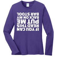 If You Can Read This Put Me Back Ladies Long Sleeve Shirt