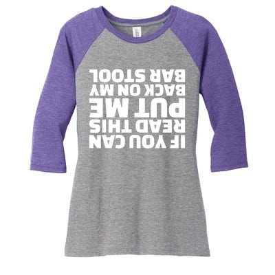 If You Can Read This Put Me Back Women's Tri-Blend 3/4-Sleeve Raglan Shirt