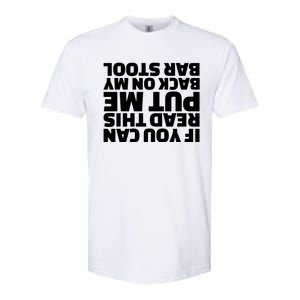 If You Can Read This Put Me Back Softstyle CVC T-Shirt