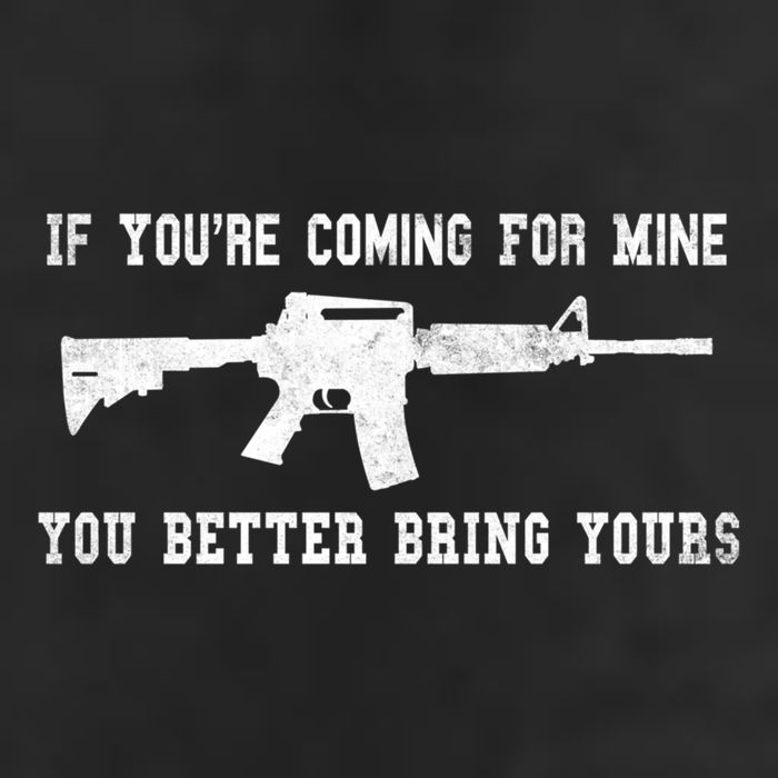 If Youre Coming For Mine You Better Bring Yours Ar15 Gun Meaningful Gift Adult Drive Performance Visor