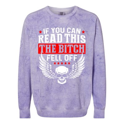 If You Can Read This The Bitch Fell Off Biker Colorblast Crewneck Sweatshirt