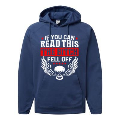 If You Can Read This The Bitch Fell Off Biker Performance Fleece Hoodie