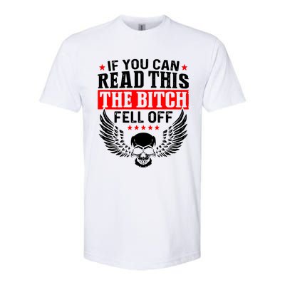 If You Can Read This The Bitch Fell Off Biker Softstyle® CVC T-Shirt