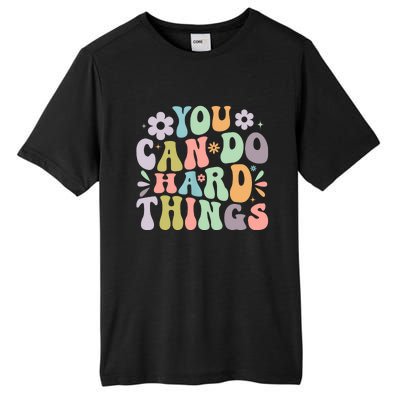 Inspirational You Can Do Hard Things Tall Fusion ChromaSoft Performance T-Shirt