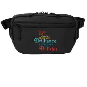 If You CanT Dazzle Them With Brilliance Baffle Them Quote Crossbody Pack