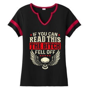 If You Can Read This The Bitch Fell Off Biker Back Print Ladies Halftime Notch Neck Tee