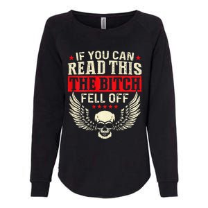 If You Can Read This The Bitch Fell Off Biker Back Print Womens California Wash Sweatshirt