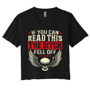 If You Can Read This The Bitch Fell Off Biker Back Print Women's Crop Top Tee