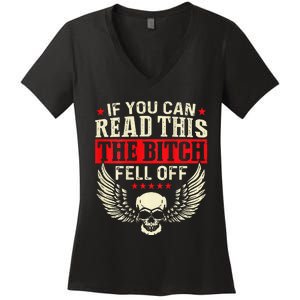 If You Can Read This The Bitch Fell Off Biker Back Print Women's V-Neck T-Shirt