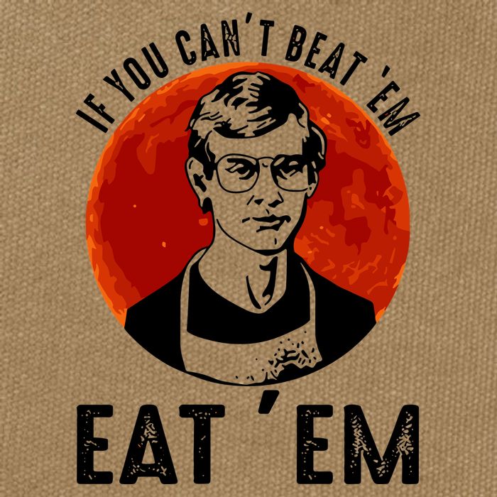If You Can Beat Em Eat Em Jeffrey Dahmer Cotton Canvas Backpack