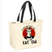 If You Can Beat Em Eat Em Jeffrey Dahmer Zip Tote Bag