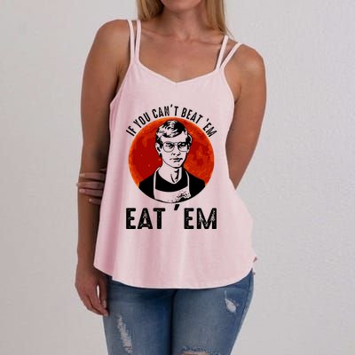 If You Can Beat Em Eat Em Jeffrey Dahmer Women's Strappy Tank