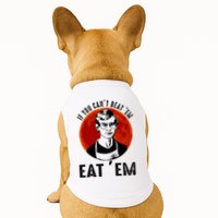 If You Can Beat Em Eat Em Jeffrey Dahmer Doggie Tank