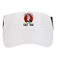 If You Can Beat Em Eat Em Jeffrey Dahmer Adult Drive Performance Visor