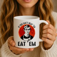 If You Can Beat Em Eat Em Jeffrey Dahmer Mug