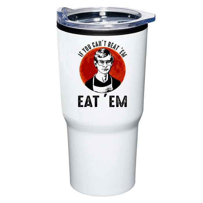 If You Can Beat Em Eat Em Jeffrey Dahmer Tumbler