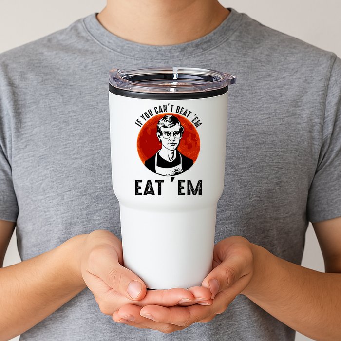 If You Can Beat Em Eat Em Jeffrey Dahmer Tumbler