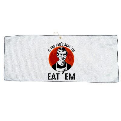 If You Can Beat Em Eat Em Jeffrey Dahmer Large Microfiber Waffle Golf Towel