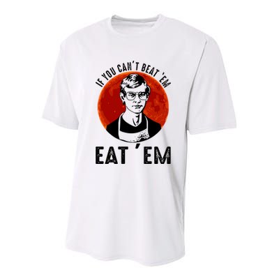 If You Can Beat Em Eat Em Jeffrey Dahmer Youth Performance Sprint T-Shirt