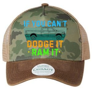 If You CanT Dodge It Ram It Pickup Truck Saying Owner Legacy Tie Dye Trucker Hat