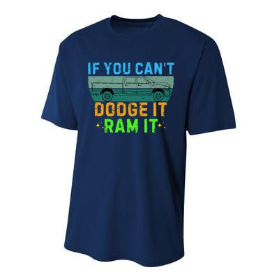 If You CanT Dodge It Ram It Pickup Truck Saying Owner Performance Sprint T-Shirt