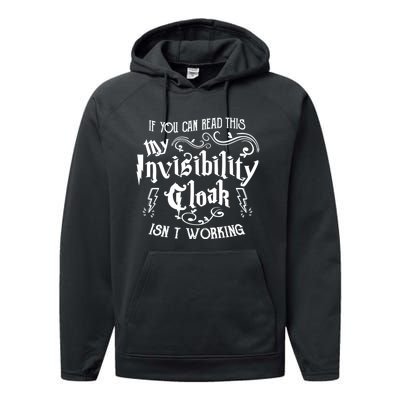 If You Can Read This My Invisibility Cloak IsnT Working Fun Performance Fleece Hoodie