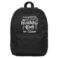 If You Can Read This My Invisibility Cloak IsnT Working Fun 16 in Basic Backpack