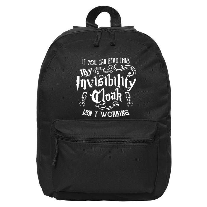 If You Can Read This My Invisibility Cloak IsnT Working Fun 16 in Basic Backpack