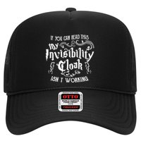 If You Can Read This My Invisibility Cloak IsnT Working Fun Trucker Hat