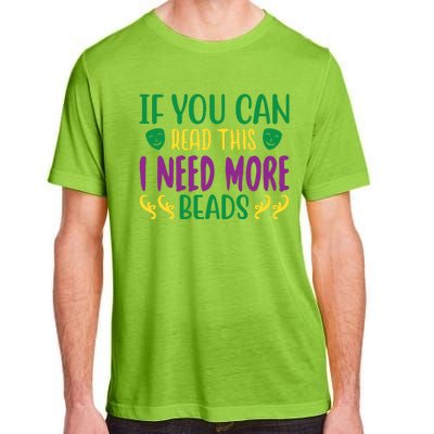 If You Can Read This I Need More Beads Adult ChromaSoft Performance T-Shirt