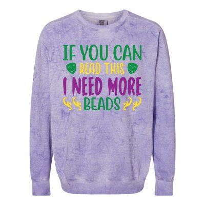 If You Can Read This I Need More Beads Colorblast Crewneck Sweatshirt