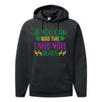 If You Can Read This I Need More Beads Performance Fleece Hoodie