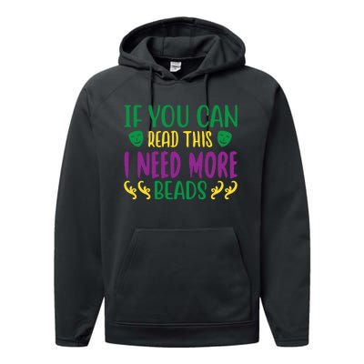 If You Can Read This I Need More Beads Performance Fleece Hoodie