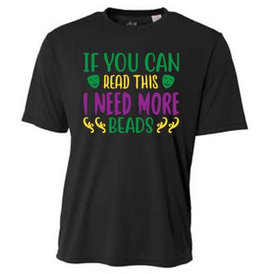 If You Can Read This I Need More Beads Cooling Performance Crew T-Shirt