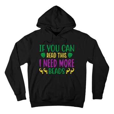 If You Can Read This I Need More Beads Hoodie