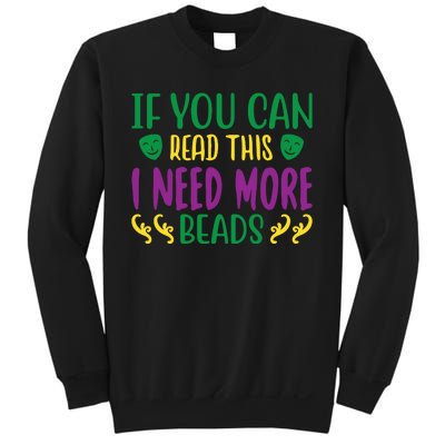 If You Can Read This I Need More Beads Sweatshirt