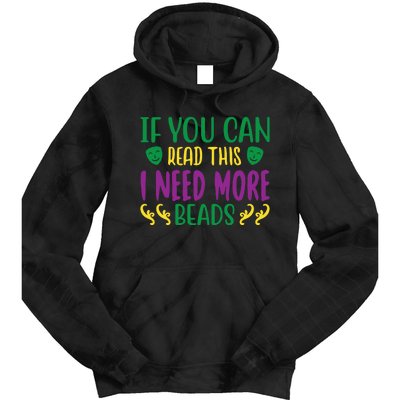 If You Can Read This I Need More Beads Tie Dye Hoodie