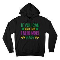 If You Can Read This I Need More Beads Tall Hoodie