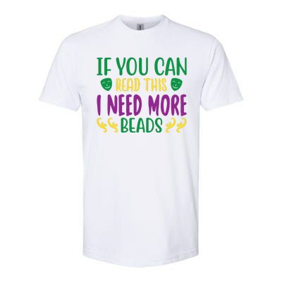 If You Can Read This I Need More Beads Softstyle CVC T-Shirt