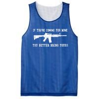 If Youre Coming For Mine You Better Bring Yours Ar15 Gun Gift Mesh Reversible Basketball Jersey Tank