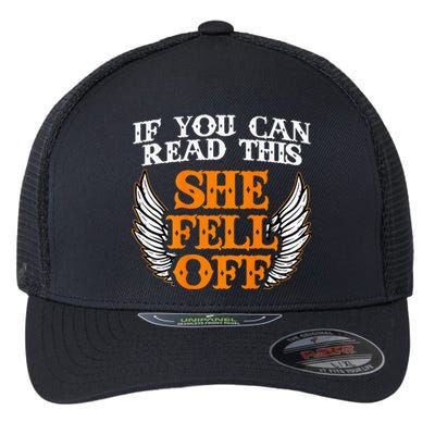 If You Can Read This She Fell Off Biker Motorcycle Riders Flexfit Unipanel Trucker Cap