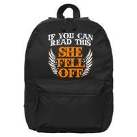 If You Can Read This She Fell Off Biker Motorcycle Riders 16 in Basic Backpack